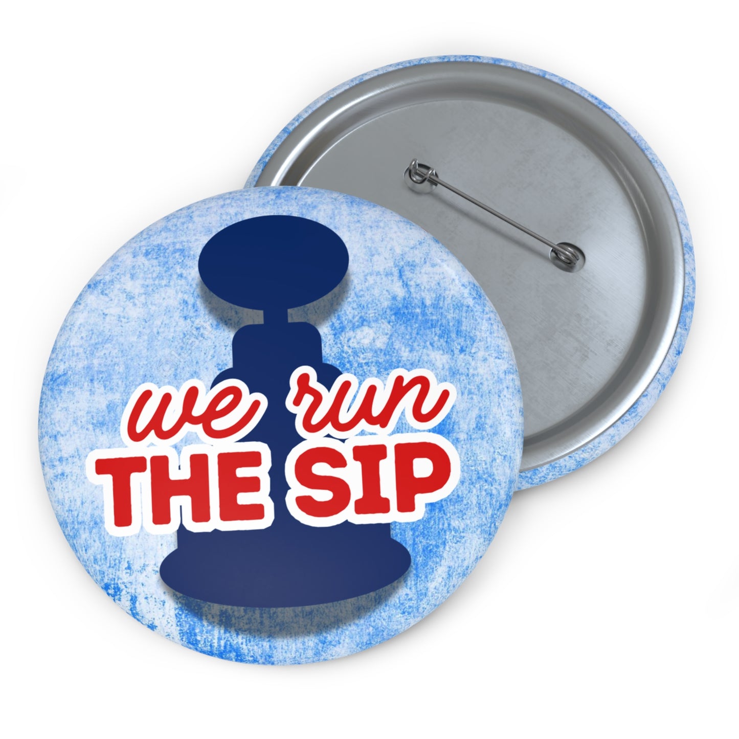 We Run the Sip, Egg Bowl Ole Miss Gameday Pin Button